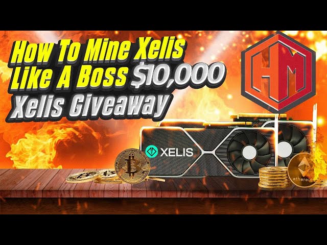 How To Mine Xelis - LIKE A BOSS - $10,000 Xelis GIVEAWAY