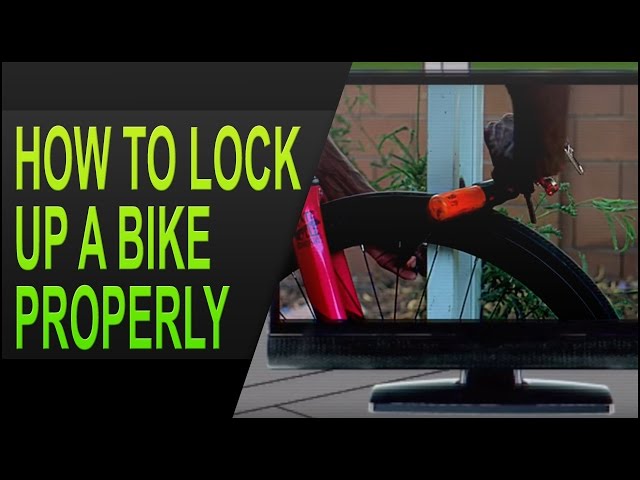 How to Lock Up A Bike Properly