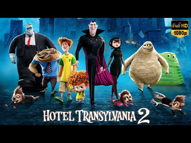 Hotel Transylvania 2 Full Movie 2015 | Adam Sandler, David Spade, Kevin James | Fact & Review