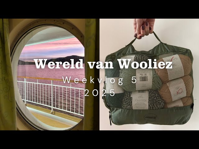 WERELD VAN WOOLIEZ WEEKVLOG 5 2025 |Cruise Noorwegen en welke wol ik daar gekocht heb