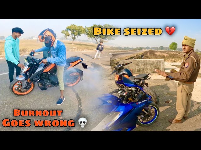 Police Seized My bike💔||No No. Plate💀||Burnout Goes Wrong😱