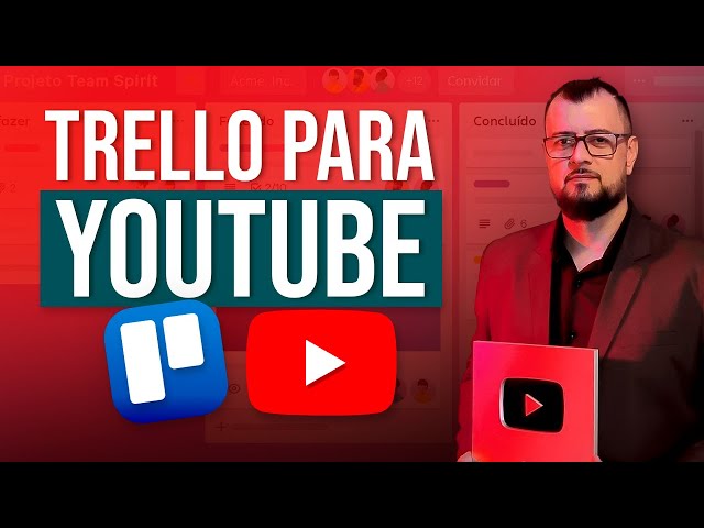 TRELLO Cronograma para Youtube - Como ORGANIZAR para GRAVAÇÃO?