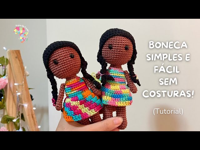 COMO FAZER BONECA de CROCHÊ| AMIGURUMI FÁCIL | SEM COSTURAS | PASSO A PASSO - Receita Gratuita