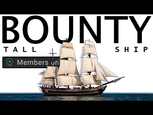 [AD-FREE for MEMBERS ONLY] Reckless Decision: The Loss of Tall Ship Bounty