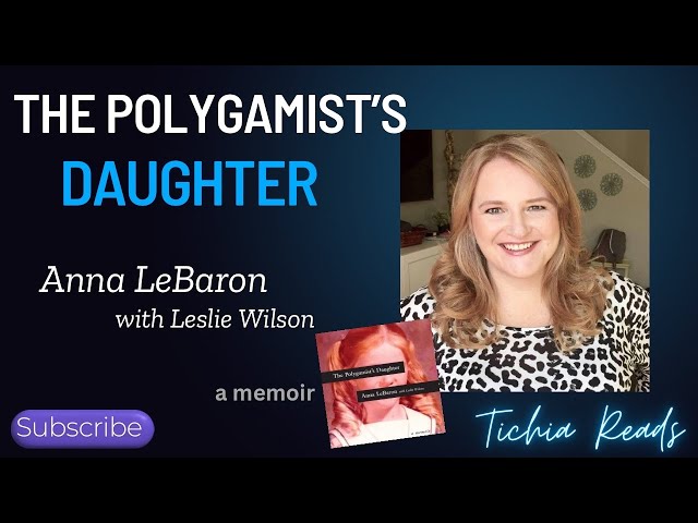 The Polygamist’s Daughter: Chapters 8-10