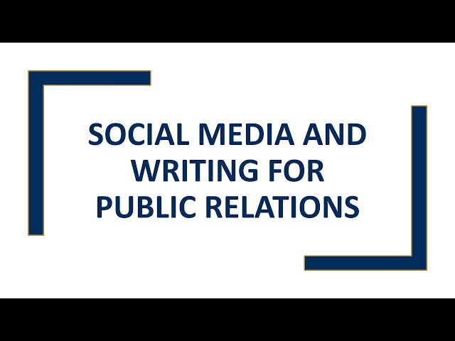 Social Media and Writing for Public Relations