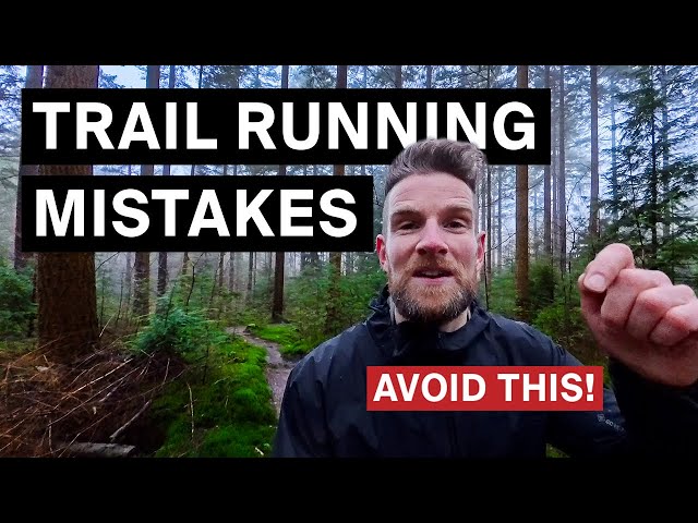 Top-5 TRAIL RUNNING MISTAKES I wish I knew earlier!