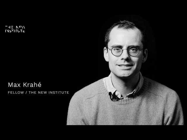 Max Krahé - THE NEW INSTITUTE Fellow Series