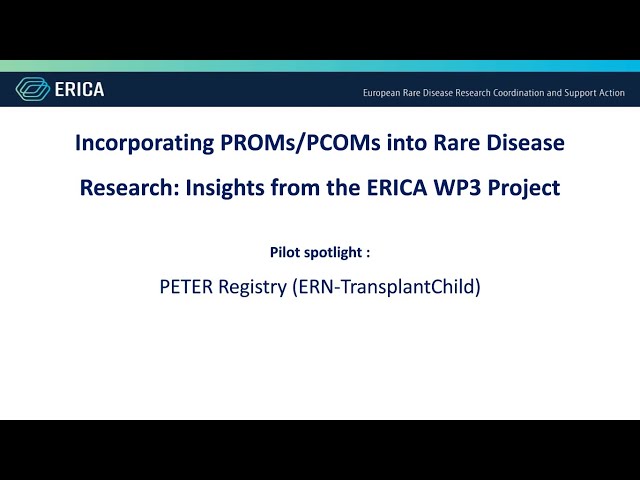 Incorporating PROMs/PCOMs into Rare Disease Research: Insights from the ERICA WP3 Project : pilot #2