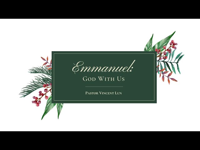 25 Dec 2024, Christmas: Emmanuel, God With Us, English Service  (SgSL) (CC)