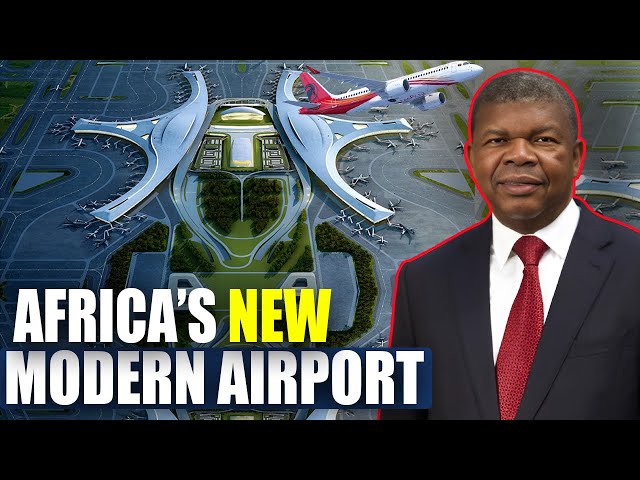 Angola's $3.8 Billion Airport Opens Its Doors: Africa's New Aviation Powerhouse