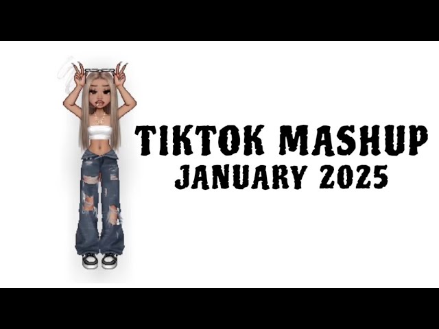 Tiktok Mashup 🤍 | January 2025 | *NOT CLEAN *