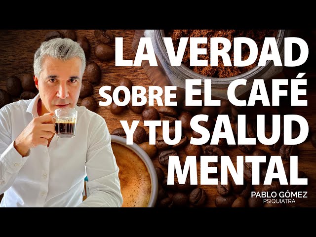 ¿El Café te Estresa o te Ayuda? Todo lo que debes saber - Pablo Gómez Psiquiatra