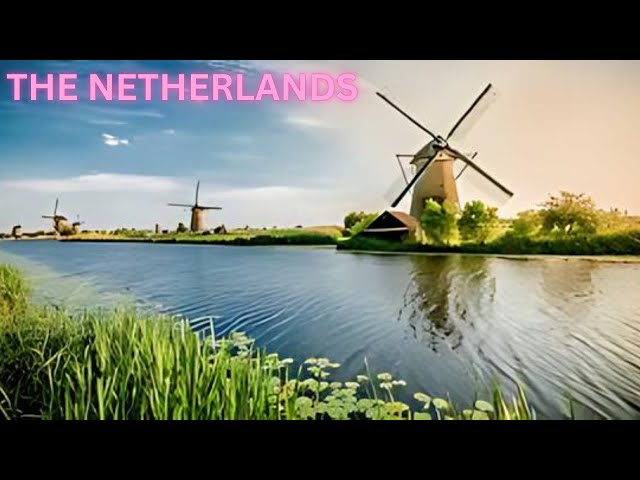 "Netherlands Bucket List: 25 Top Destinations to Explore"