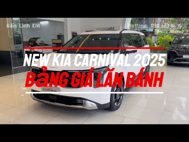 NEW KIA CARNIVAL 2025 | Bảng Giá Chi Tiết Lăn Bánh | Mẫu Xe Siêu Hot Xứng Tầm Thương Gia