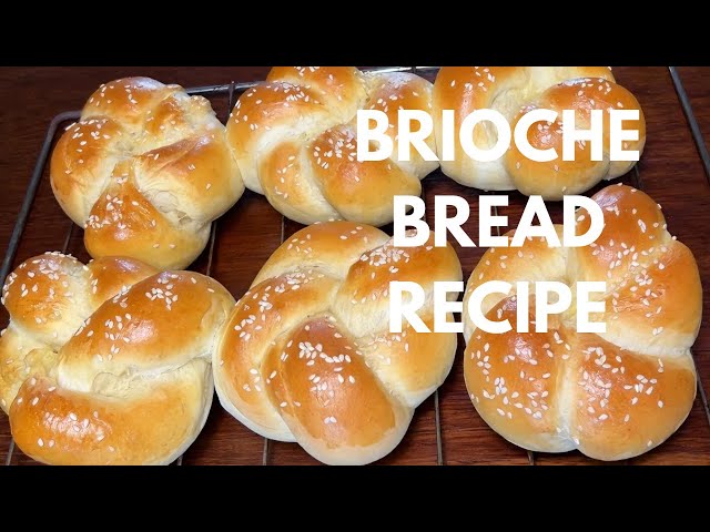 How To Make Brioche Bread