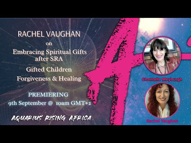 RACHEL VAUGHAN on EMBRACING SPIRITUAL GIFTS AFTER SRA & MORE