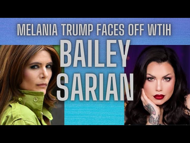 Bailey Sarian Battles Melania Trump