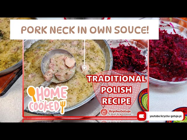 PORK NECK IN OWN SOUCE! Traditional Polish recipe for dinner!