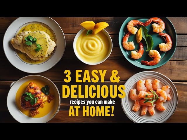 Delicious & Easy Recipes You Must Try!