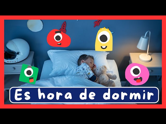 ✨ Es hora de dormir 💤 ✨ Canción para ayudar a los pequeños a dormir