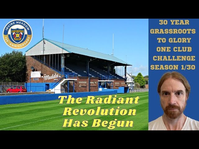 IRVINE MEADOW GRASSROOTS TO GLORY 1 CLUB CHALLENGE! THE RADIANT REVOLUTION HAS BEGUN! SEASON 1/30