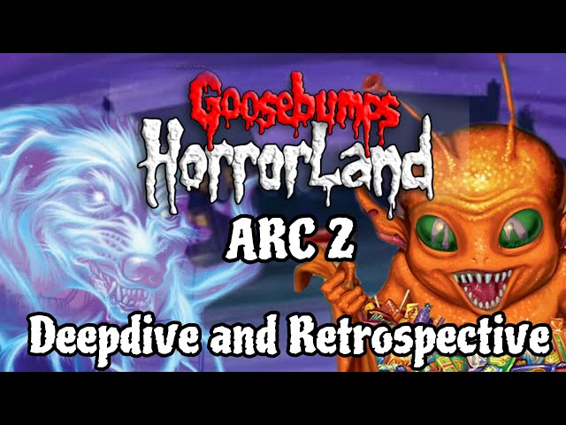 Goosebumps: HorrorLand Arc 2 | Deep Dive & Retrospective