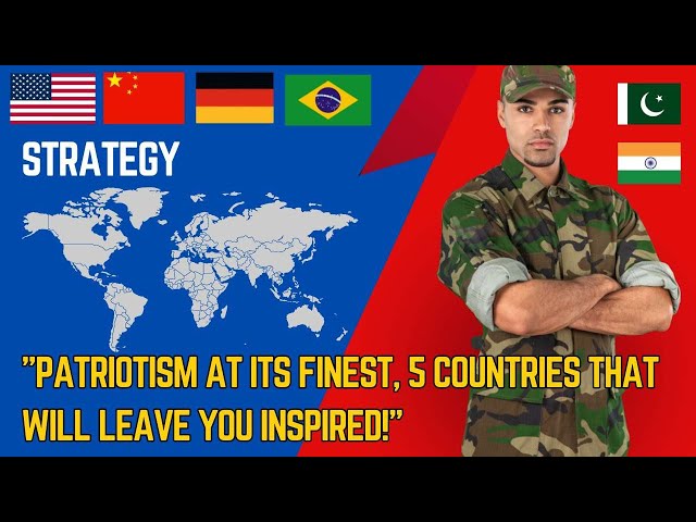 "TOP 5 Most Patriotic Countries: Who's Willing to Fight & Die for Their Nation?" #patriots #world