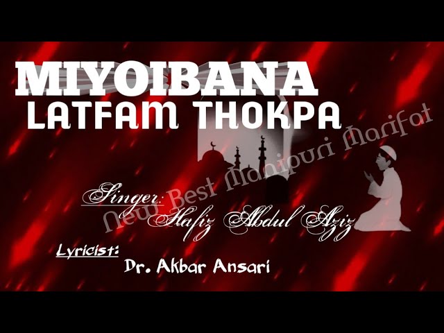 MIYOIBANA LATFAM THOKPA || NEW MANIPURI MARIFAT 2025 ||