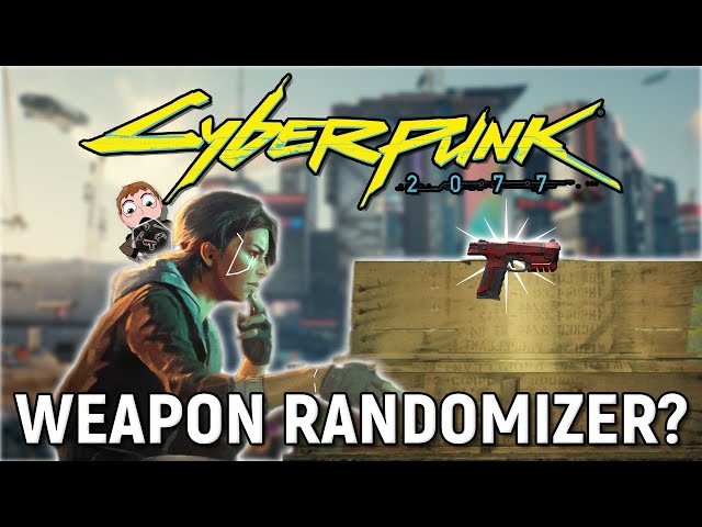 Can I Beat Cyberpunk but Every Kill Randomizes My Weapons?