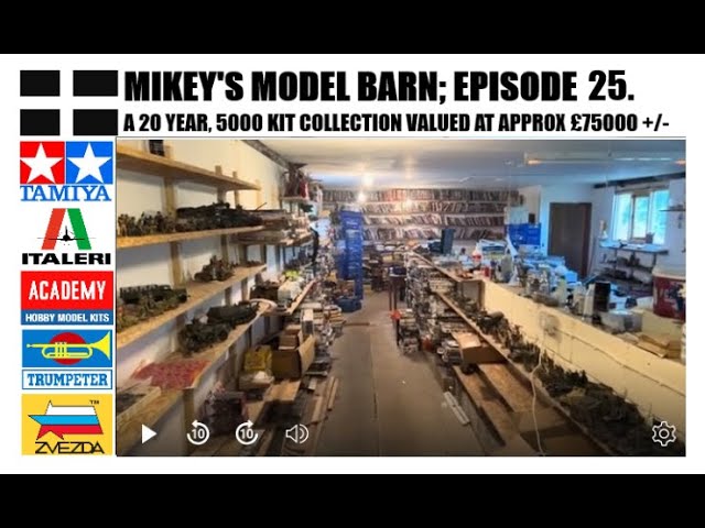 MIKEY'S MODEL BARN; A 5000? KIT, £75000+/-? 20 OLD KIT STASH, KIT BY KIT REVIEW. EPISODE 25.