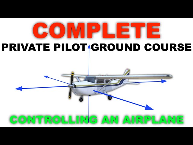 How to Control an Airplane (PPL Lesson 5)