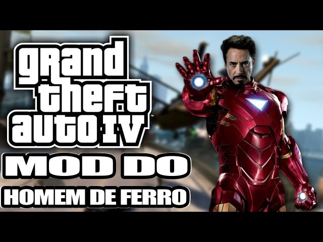 GTA IV - MOD Homem de Ferro - Im The Iron Man ! - Noberto Gamer