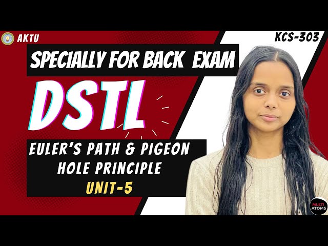 DSTL | Euler's Path & Pigeon Hole Principle | DSTL  KCS-303 Unit-4  | Aktu Exam | 2nd Year