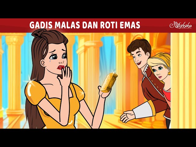 Gadis Malas dan Roti Emas 💛🥖 | Kartun Anak Anak | Bahasa Indonesia Cerita Anak