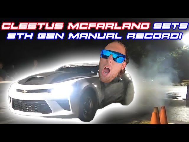 CLEETUS MCFARLAND SETS A NEW RECORD IN OUR 6TH GEN CAMARO!