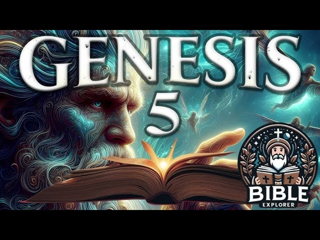 Generation of Adam l Holy Bible I Genesis Chapter five