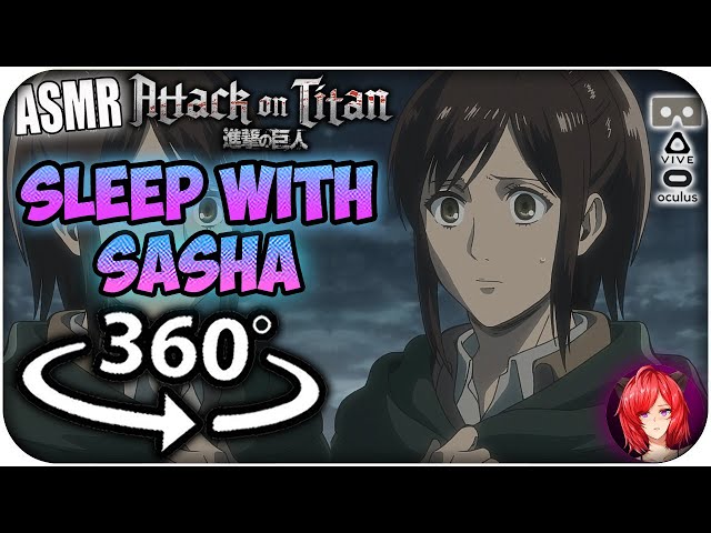 Sleep With Sasha Braus~ [8D ASMR] 360: Attack On Titan 360 VR