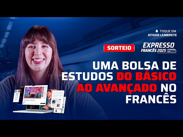 Sorteio Bolsa de Estudos - Expresso Francês