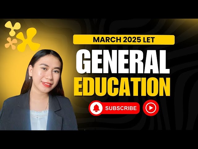 March 2025 LET General Education 95 items- RELIVE