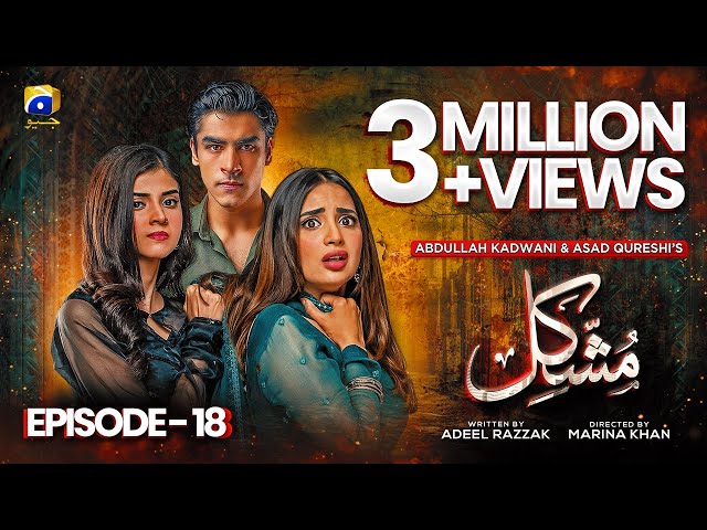 Mushkil Mega Episode 18 - [Eng Sub] - Saboor Ali - Khushhal Khan - Zainab Shabbir - 7th Aug 2022