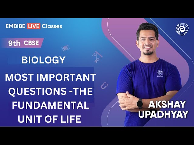 Most Important Questions -The Fundamental Unit of Life | Biology Class 9 | Akshay Sir