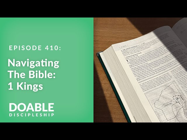 E410 Navigating the Bible: 1 Kings