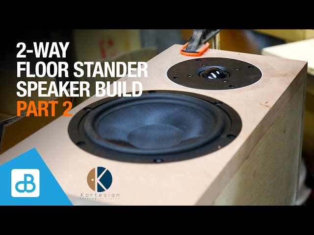 Building a 2-Way Floor Stander Speaker with Kartesian Drivers  PART 2 - by SoundBlab