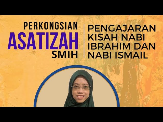 Pengajaran Kisah Nabi Ibrahim dan Nabi Ismail