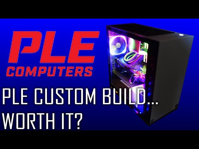 PLE CUSTOM BUILD - WORTH IT?