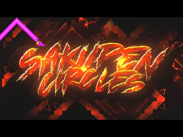 Sakupen Circles (EXTREME DEMON) by Nick24 & more | Geometry Dash