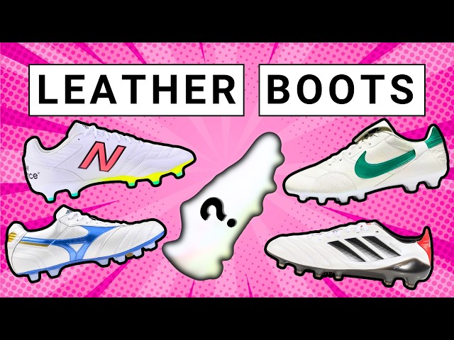 The BEST Leather Football Boots of 2025