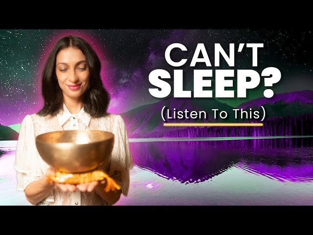 CAN'T SLEEP? Listen to these healing Sleep Sounds & Sleep Fast! | Tibetan Singing Bowls