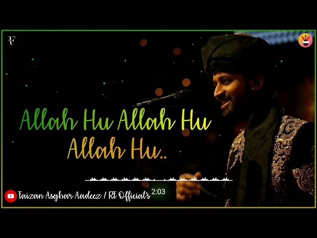 Allah Hu Allah Hu || Lyriacl Adio || Atif Aslam || Faizan Asghar AAdeez || RF Official's